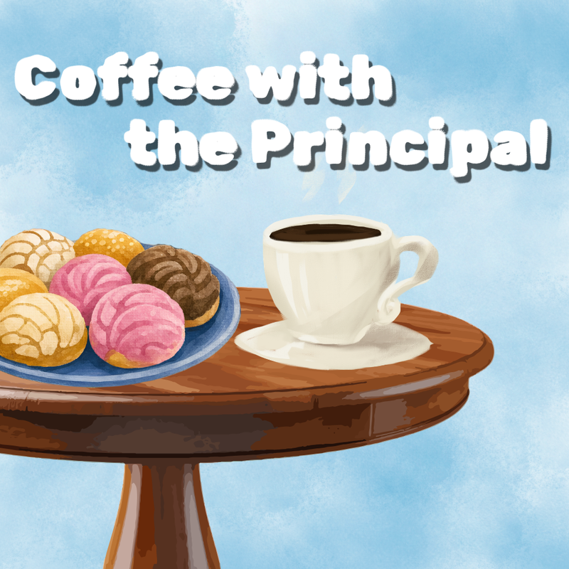 Coffee with the principal