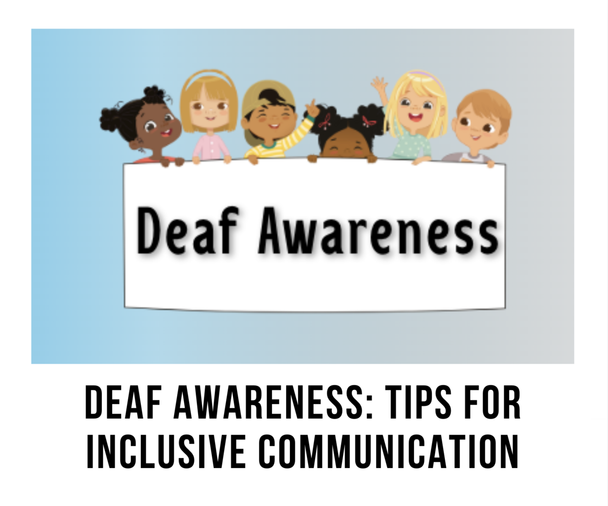 Deaf Awareness Tips for Communication