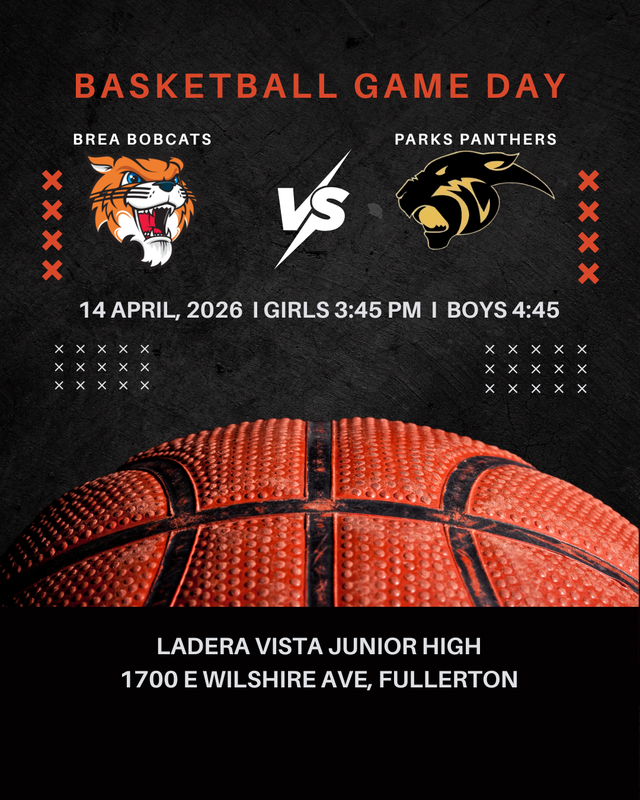 Brea vs Parks basketball game day flyer with times and location.