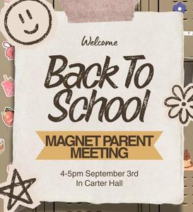 Magnet Parent Mtg - 09-03-26 Carter Hall 4-5pm