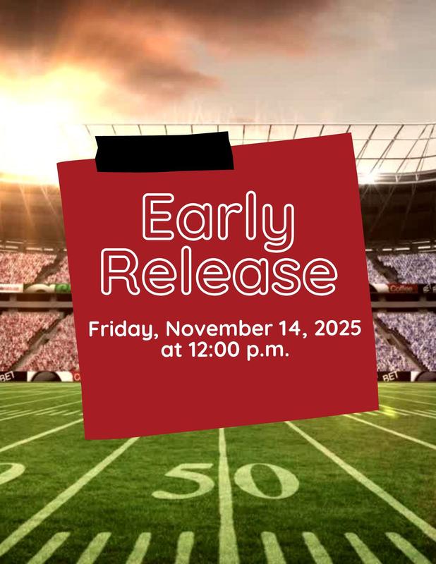 ***Friday, November 14th Early Release*** Featured Photo