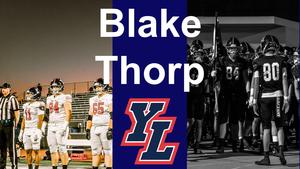 Alt text: "Split image of two high school football scenes. Left: Players in white uniforms stand poised at sunset; right: Players in dark uniforms gather in determination. Central text reads 'Blake Thorp' with a team logo."