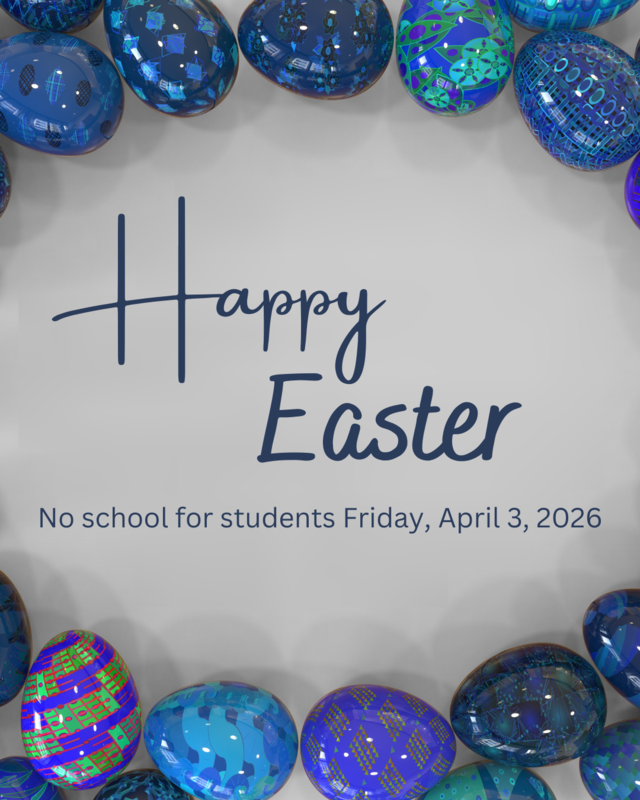 No school for students, Good Friday, April 3, 2026.