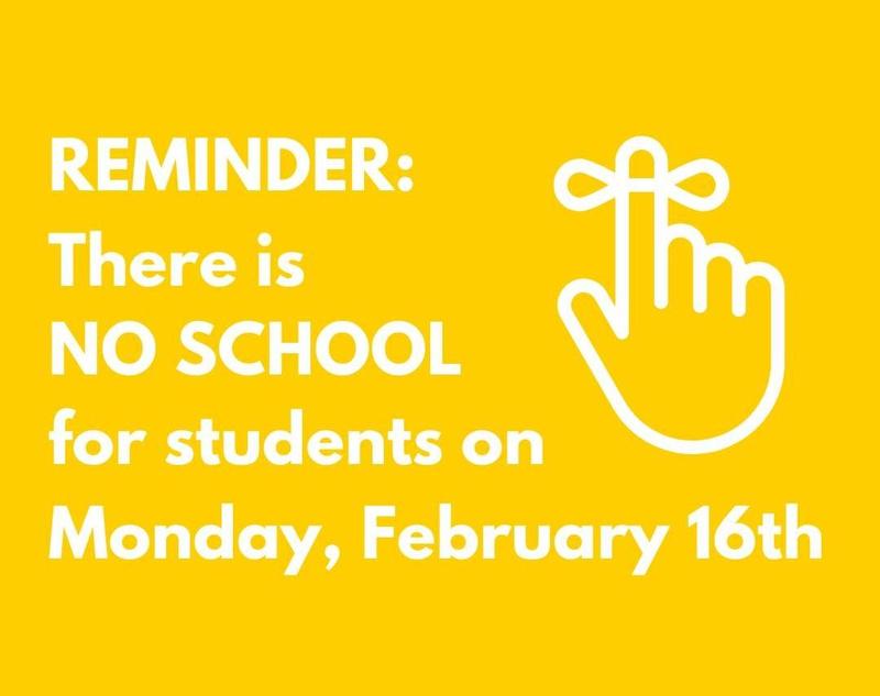 No School - Monday, February 16