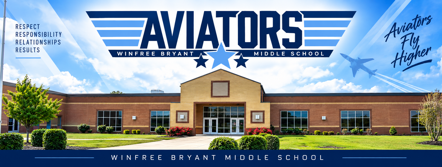 A modern school building with a blue sky and the text 'Aviators Fly Higher.'