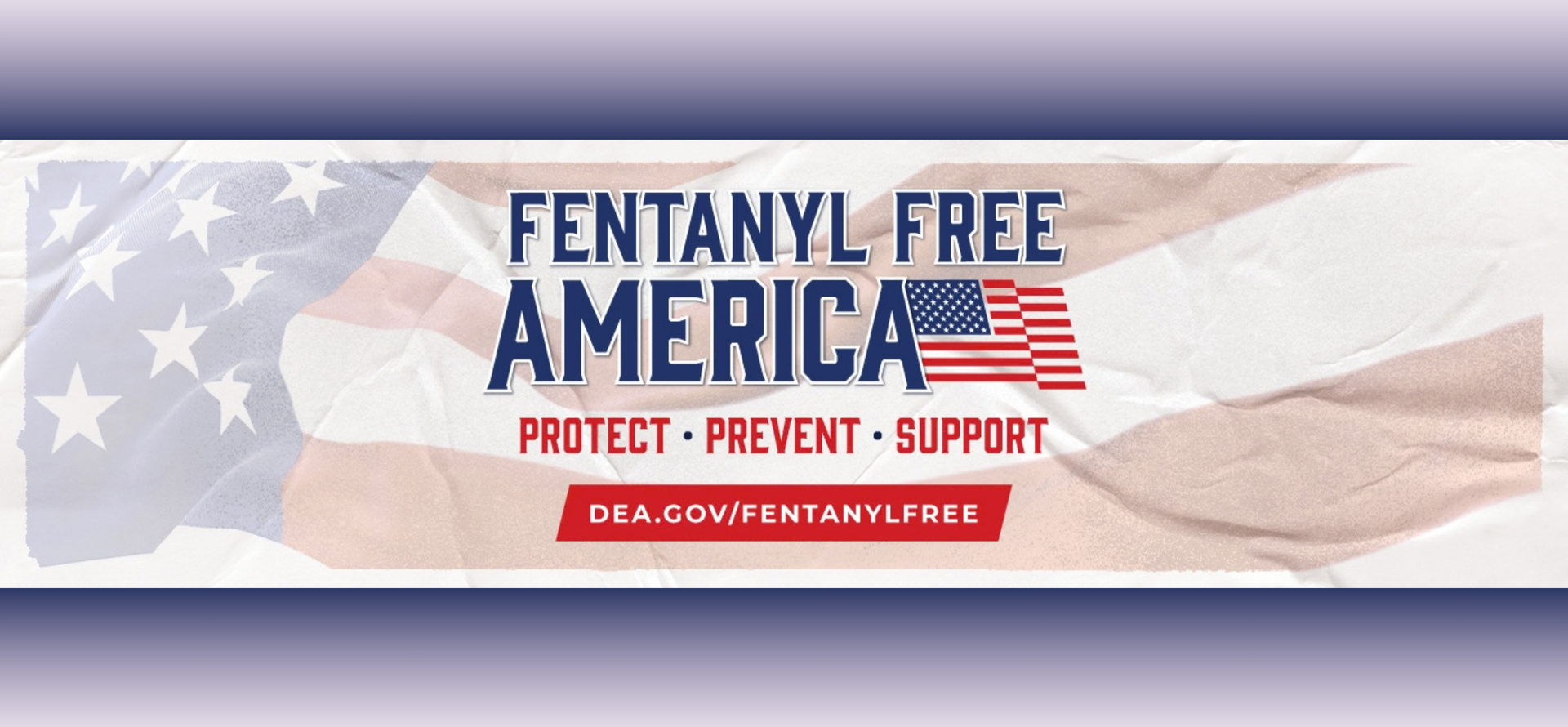 Banner promoting a fentanyl awareness initiative with American flag elements.