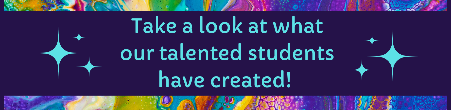 Look at what our students have created