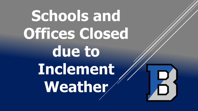 Image of text that says Schools and Offices Closed due to Inclement Weather