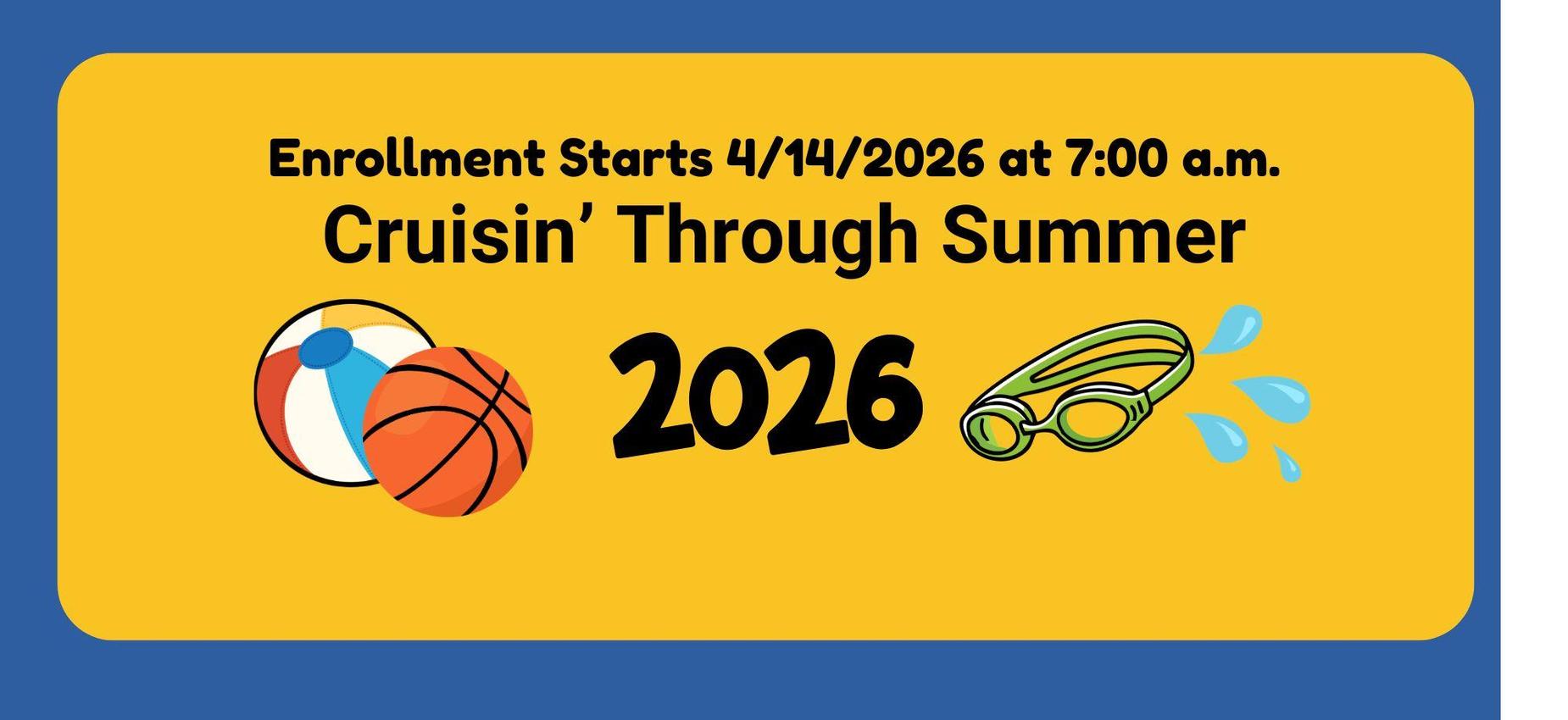 Colorful graphic announcing 'Cruisin' Through Summer 2026' with sports icons.