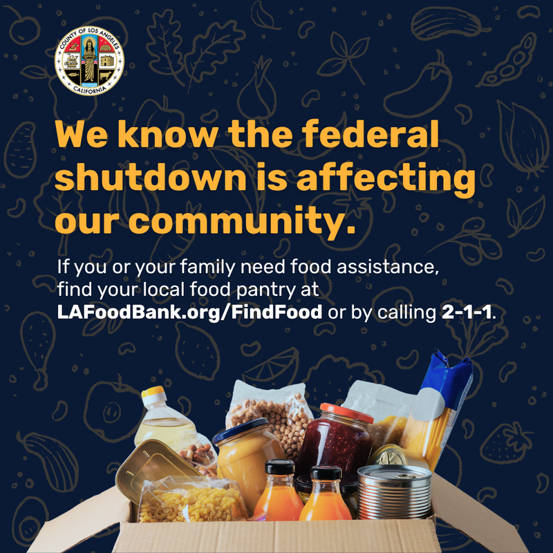 Food Assistance - lafoodbank.otg/find food or call 2-1-1