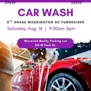 car wash 8/16/2025 9:30-3:00pm Maverick Realty Parking Lot