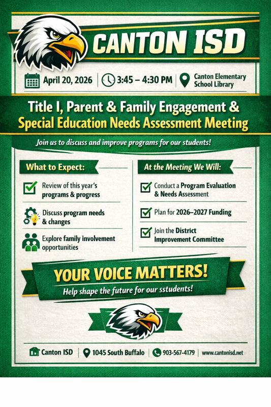 Canton ISD Title I, Parent & Family Engagement & Special Education Needs Assessment Meeting