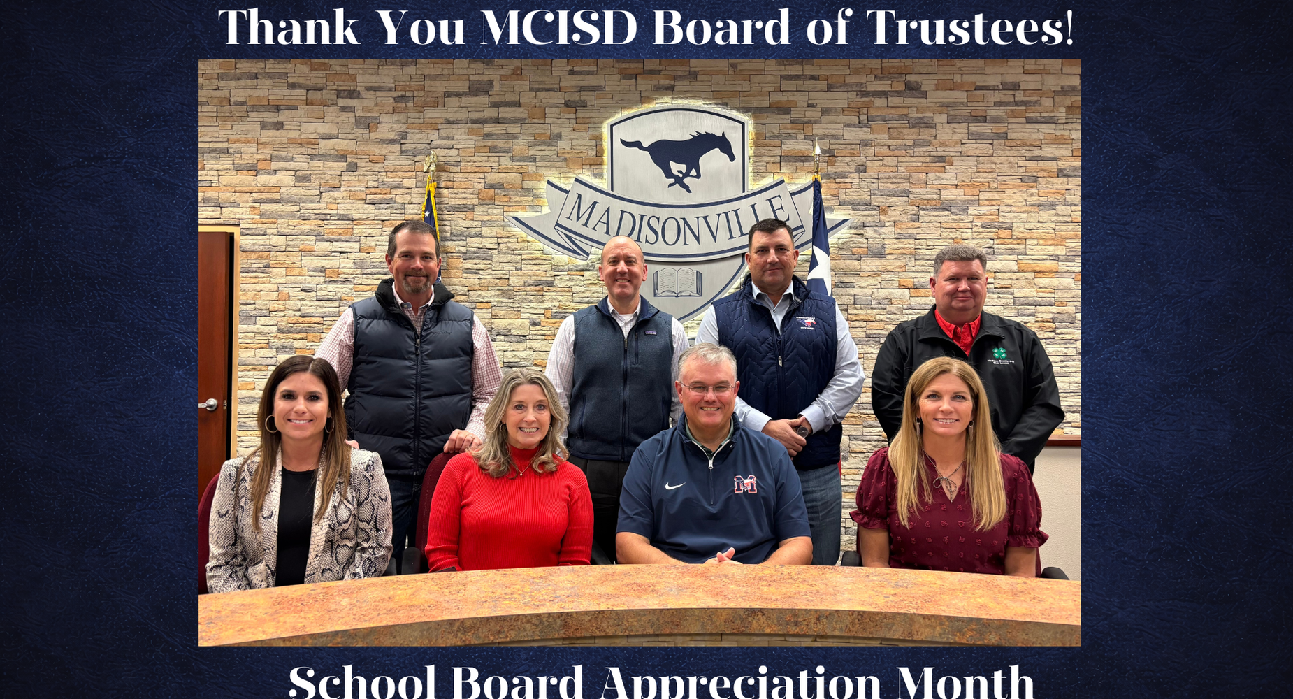 January is School Board Appreciation Month. Thank you MCISD Board of Trustees for your service to our students and staff.