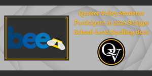 Image depicts the Scripps Spelling Bee and Quaker Valley logos. It announces the results of the 2026 school-level spelling bees.
