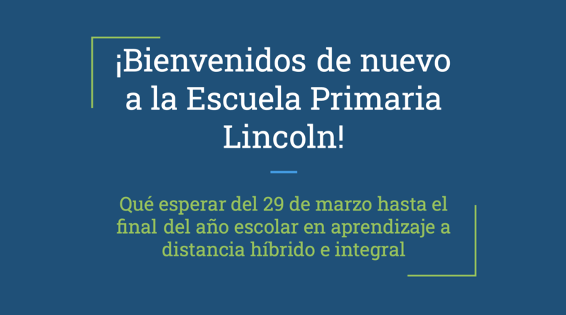 Los estudiantes de aprendizaje híbrido regresarán a la escuela primaria Lincoln: los estudiantes de CDL tienen un nuevo horario Featured Photo
