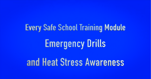 Emergency Drills and Heat Awareness