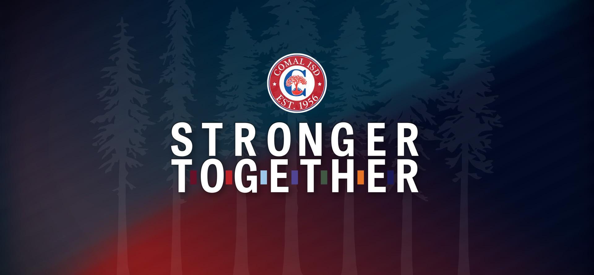 Text reads 'Stronger Together' with a logo and a forest silhouette background.