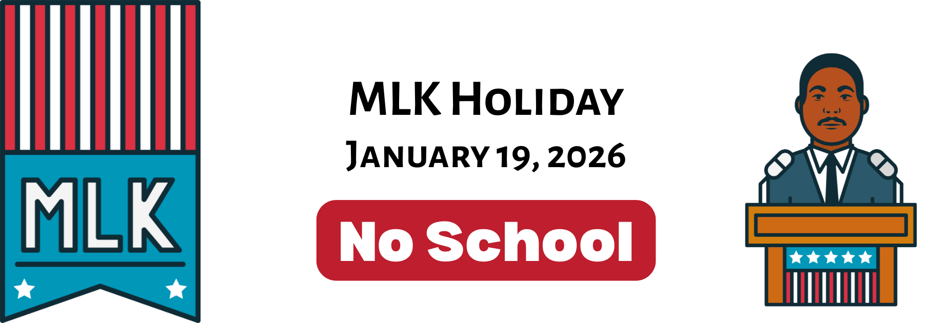 MLK Holiday
January 19, 2026
No School
