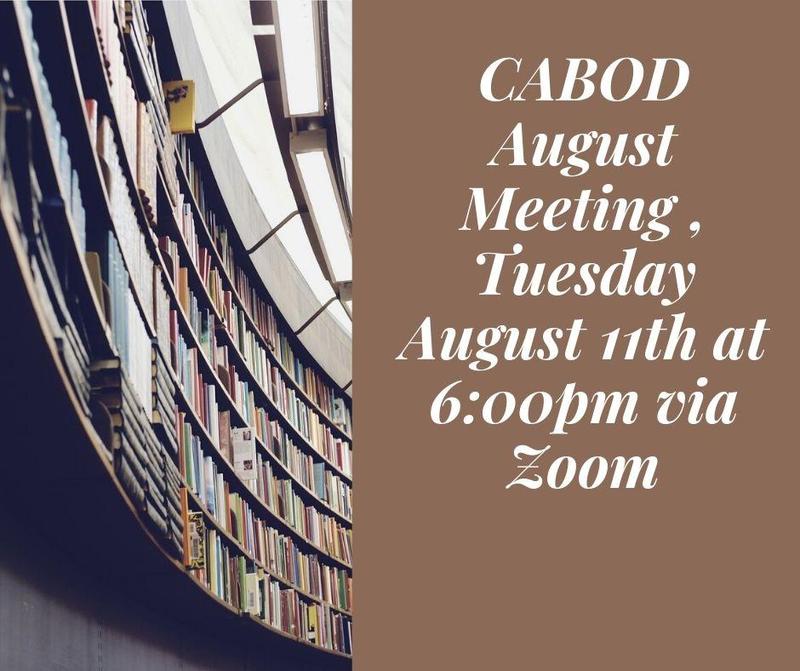 CABOD Meeting August 11th, 2020 @ 6:00 via Zoom