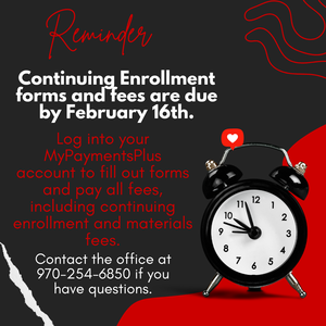 Continuing Enrollment and payment of enrollment and technology fees is due by Monday, February 16th.