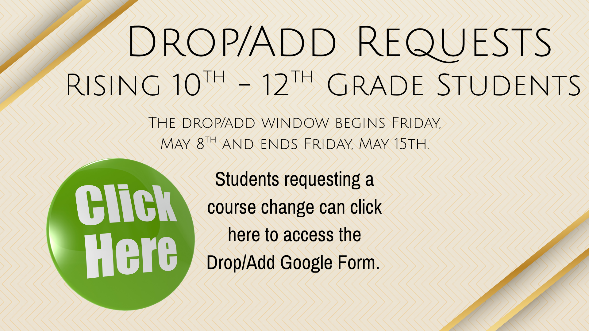 Announcement for rising 10th-12th grade students about drop/add requests.