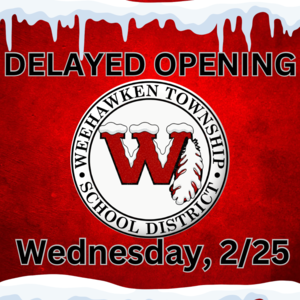 Delayed Opening Wednesday, February 25th