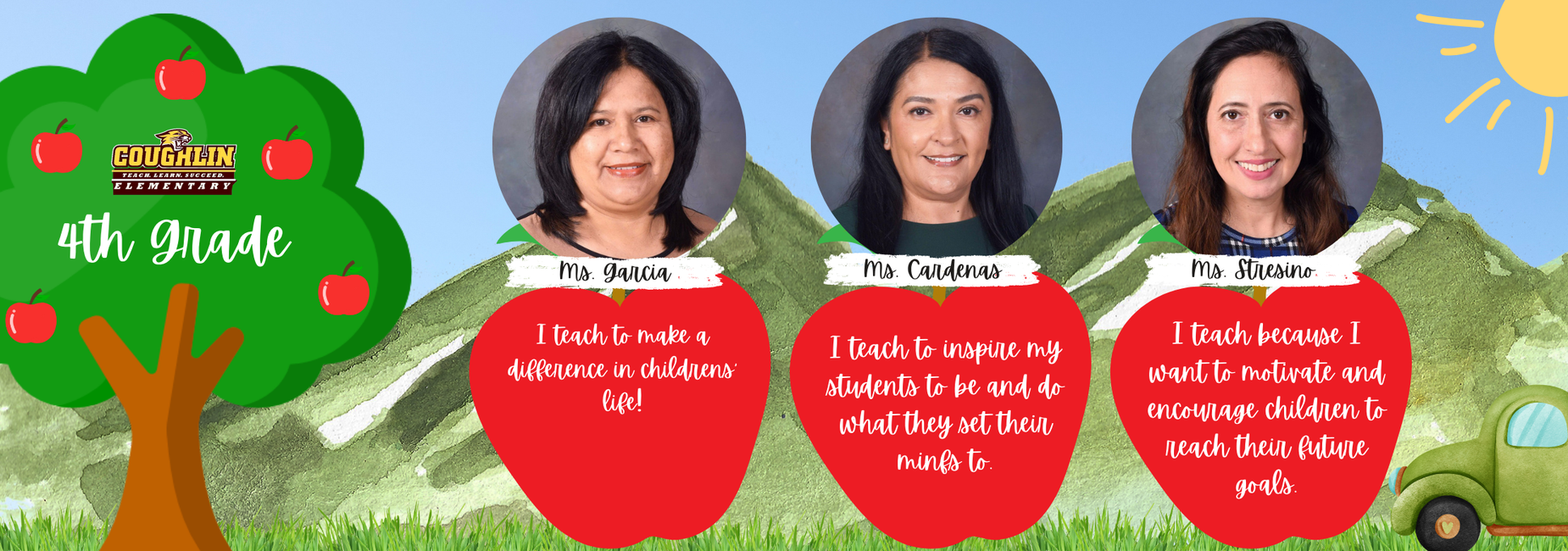 Meet the Staff, Fourth Grade Teachers: Ms. Garcia, Ms. Cardenas and Ms. Stresino.