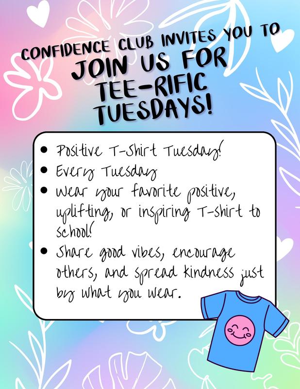 Join us on Tuesdays for Positive T-shirt Tuesdays by wearing shirts with positive or inspirational messages.