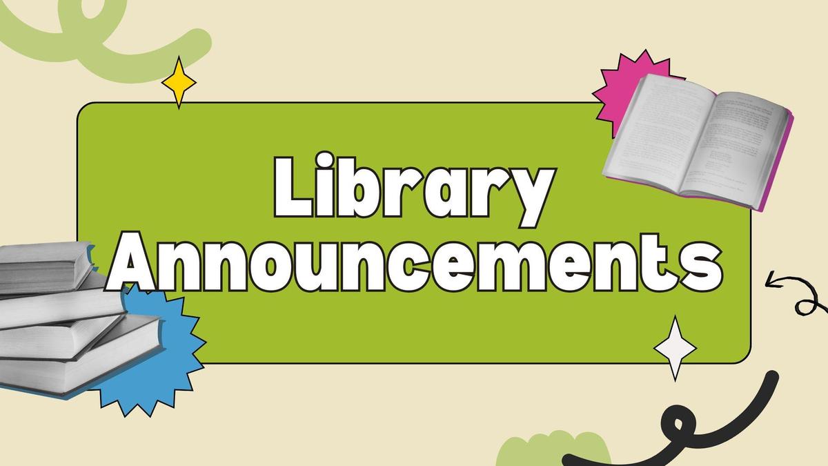 Library Announcements