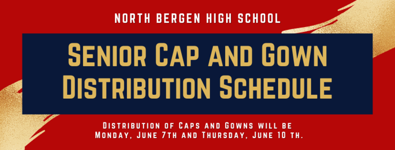 NBHS Senior Cap and Gown Distribution Schedule
