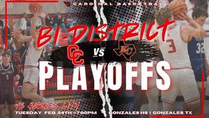 Game Details Tuesday, February 24 7:00 PM Gonzales High School – Gonzales, TX