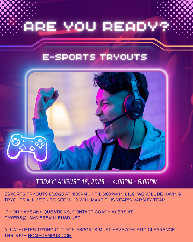 eSports Tryouts start Today, August 18, 2025 @ 4:00PM