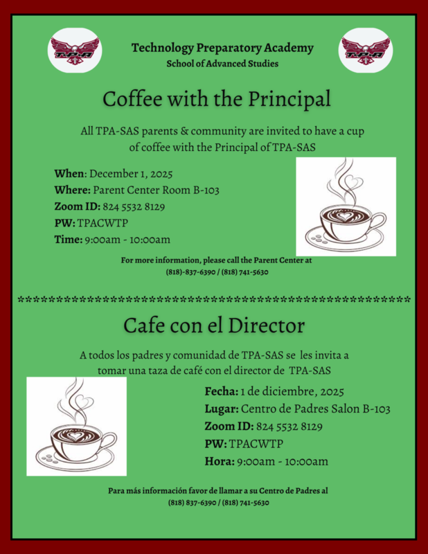 Coffee with the Principal on December 1, 2025 at 9am in the Parent Center Room B-103 / Cafe con el Director el 1 de diciembre, 2025 a las 9am en el Centro de Padres Salon B-103