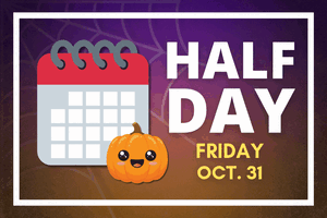 Half Day on October 31