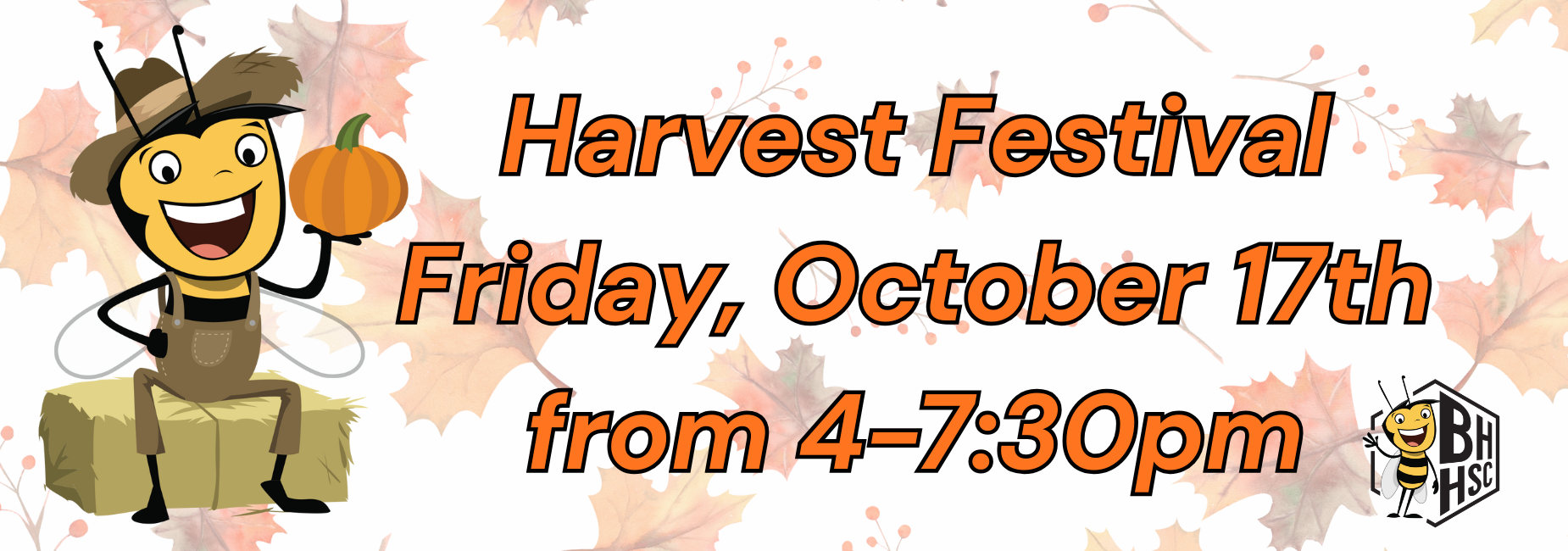 Harvest Festival Friday October 17th from 4 to 7:30 pm