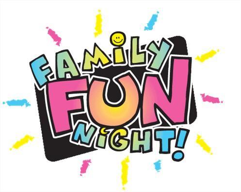 FAMILY FUN NIGHT