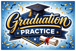 Graduation Practice Announcement