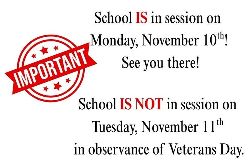 important notice about school being in session on Monday, but not on Tuesday in observance of Veterans Day