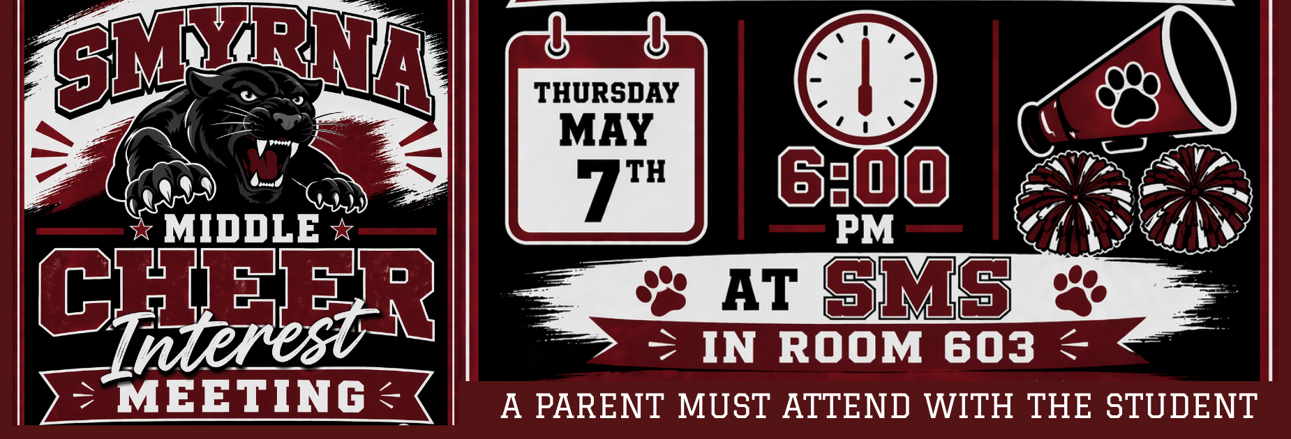 Cheer Interest Meeting, May 7th, 6 PM, Room 603. A parent must attend the meeting with the student.