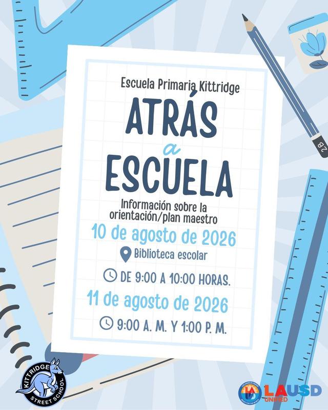 Spanish translation of Back-to-school orientation flyer for Kittridge Street Elementary