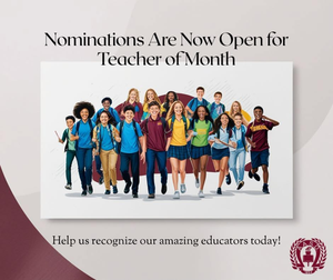 Nominations are now open for teacher of the month. Help us recognize our amazing educators today!