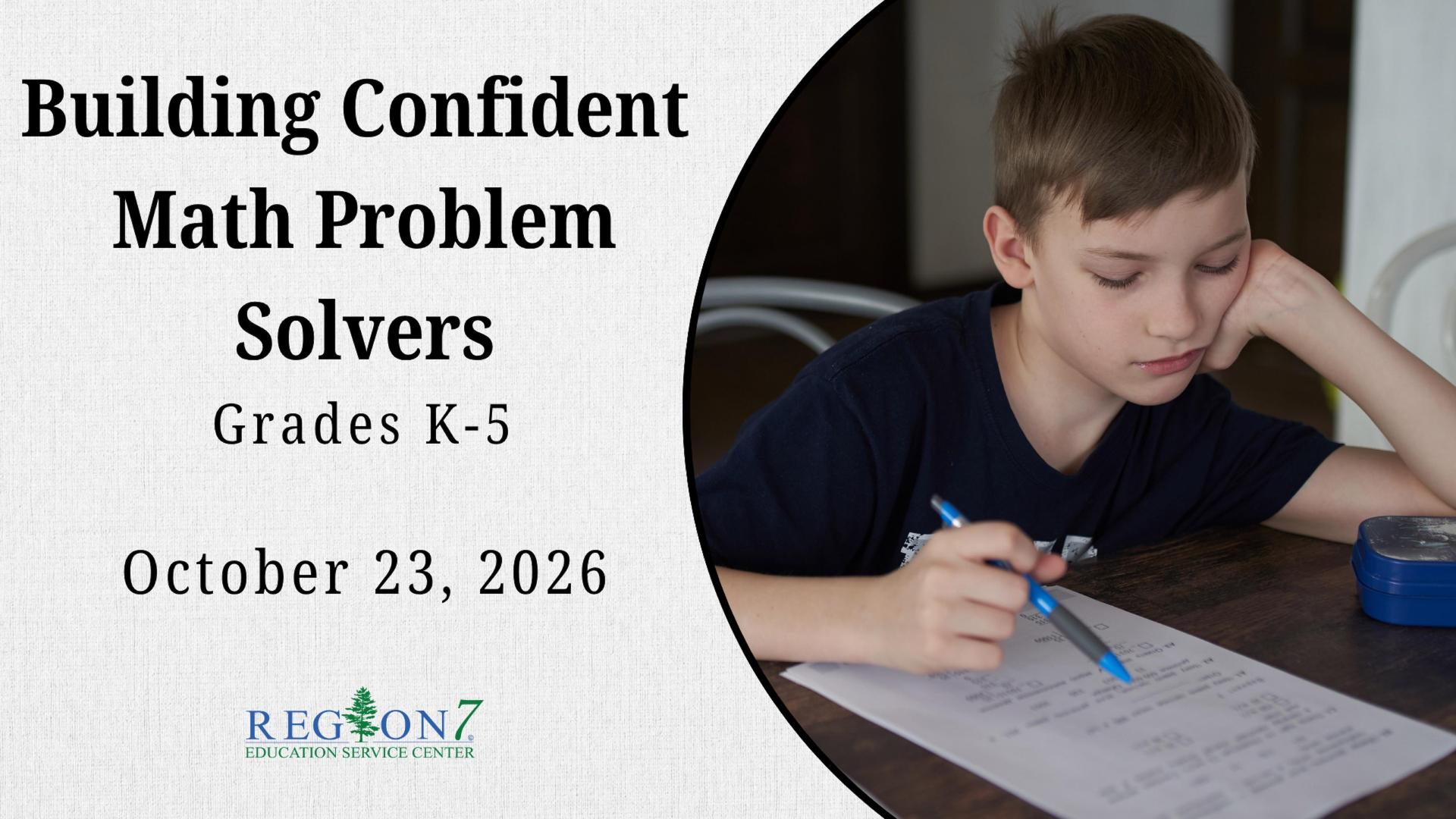 Building Confident Math Problem Solvers for grades K-5, October 23, 2026.