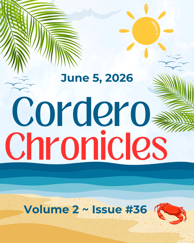 CORDERO CHRONICLES  Volume 2 ~ Issue #36