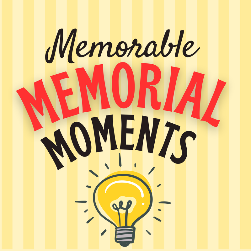 Memorable Memorial Moments Featured Photo