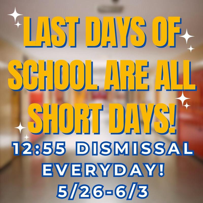 Last Days of School are Short Days