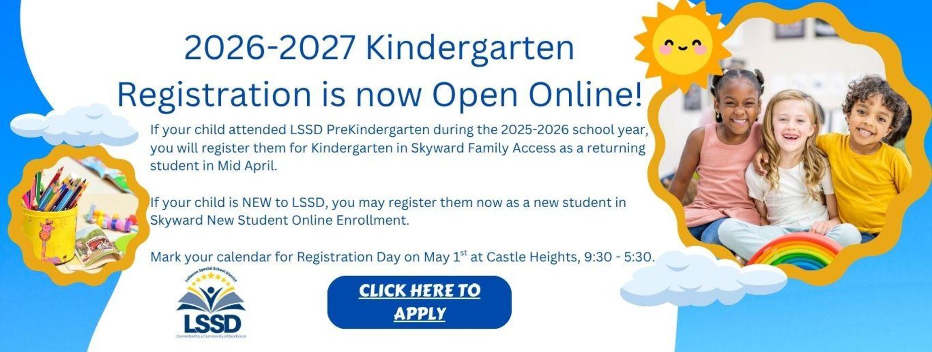 Kindergarten Registration Online: https://www.lssd.org/apps/pages/index.jsp?uREC_ID=3773895&type=d&pREC_ID=2445031