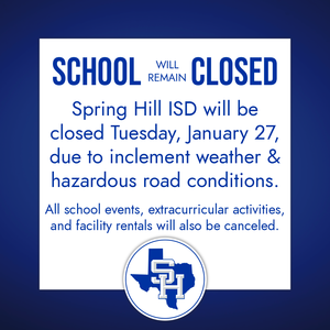 SCHOOL WILL REMAIN CLOSED, TUESDAY, JANUARY 27