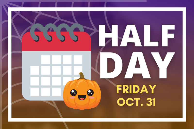 Half Day on October 31