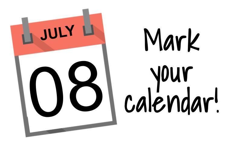 Calendar showing the date July 08, reads "Mark your calendar!"