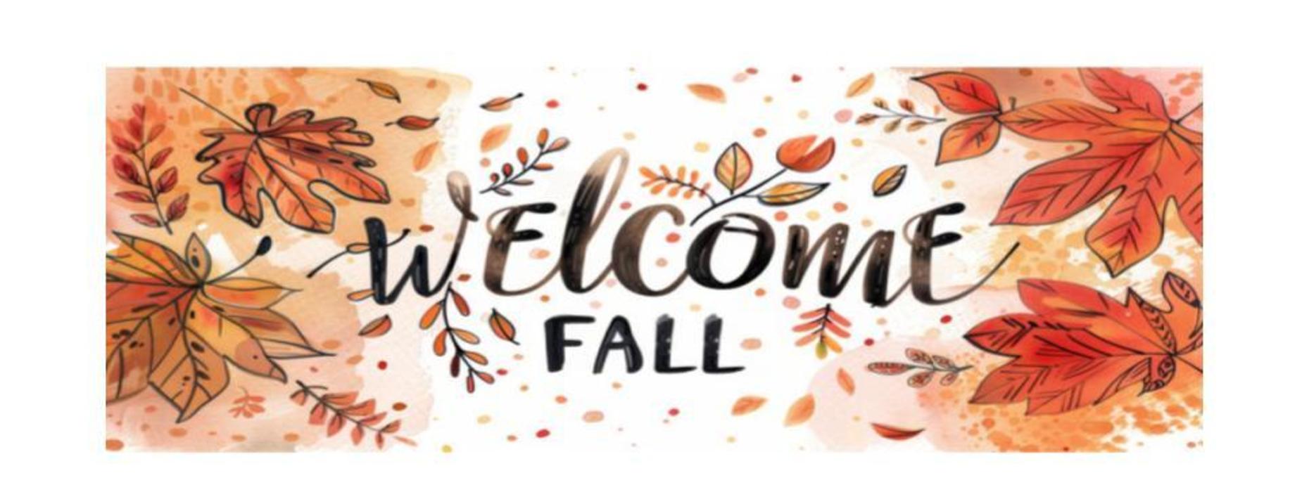 Autumn leaves with 'Welcome Fall' text in a warm color palette.
